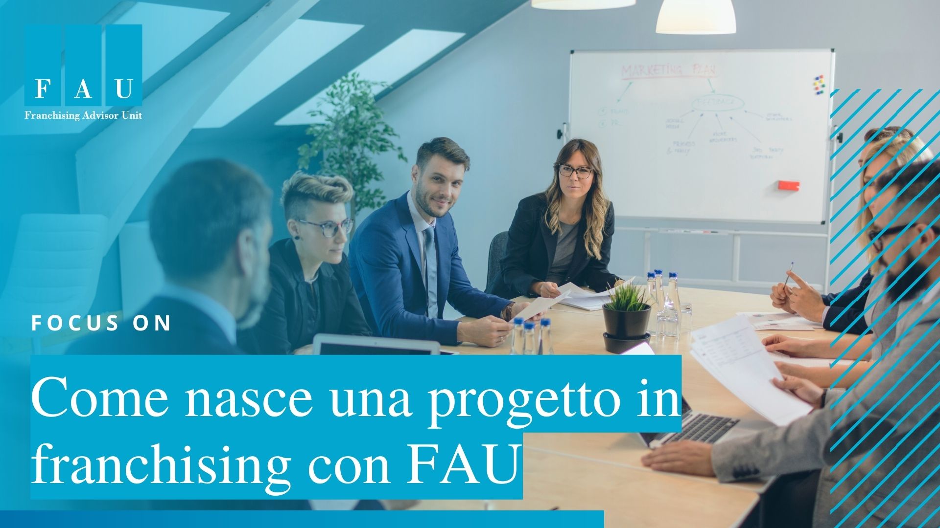 Come nasce un progetto in franchising con FAU
